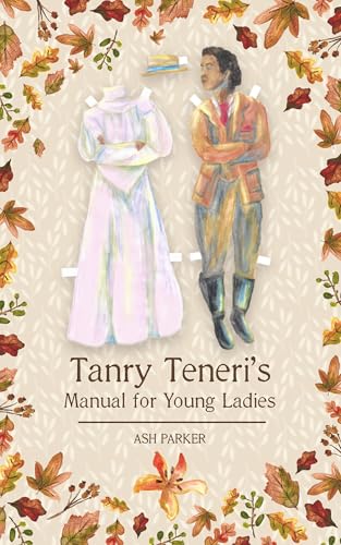 Tanry Teneri's Manual for Young Ladies (The Tales from Karda Ven, #1)