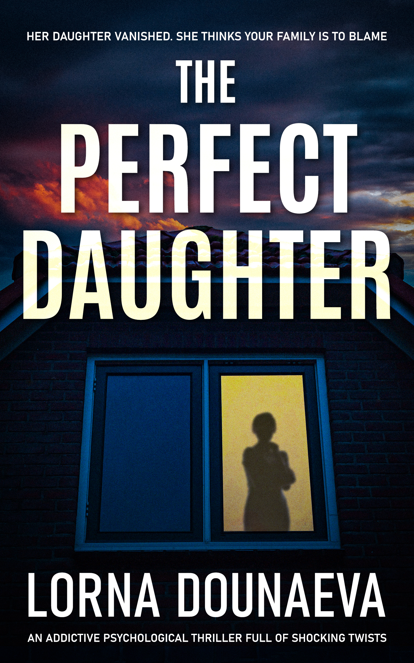 The Perfect Daughter: An addictive psychological thriller full of shocking twists