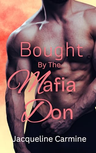 Bought by the Mafia Don