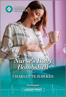 Nurse's Baby Bombshell by Charlotte Hawkes | Goodreads