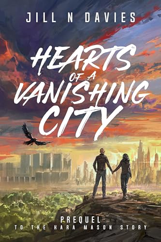 Hearts of a Vanishing City: Prequel to the Kara Mason Story