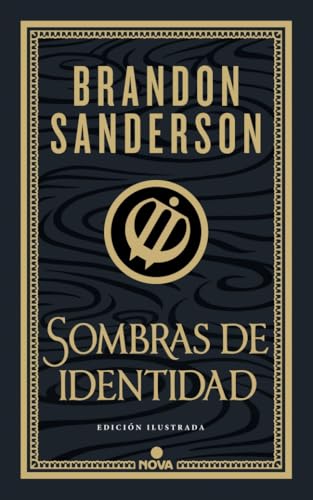 Sombras de identidad (ed. ilustrada) / Shadows of Self (Illustrated Edition) (WAX & WAYNE EDICIÓN ILUSTRADA) (Spanish Edition)