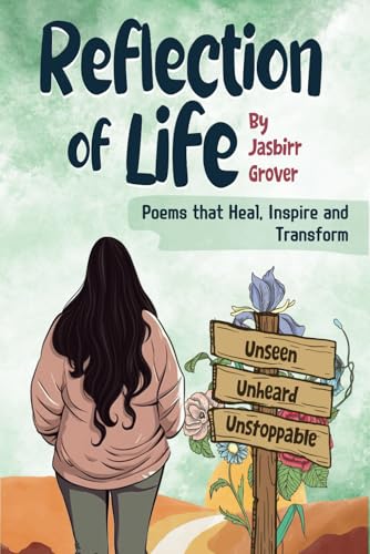 Reflection of Life: Unseen, Unspoken, Unstoppable