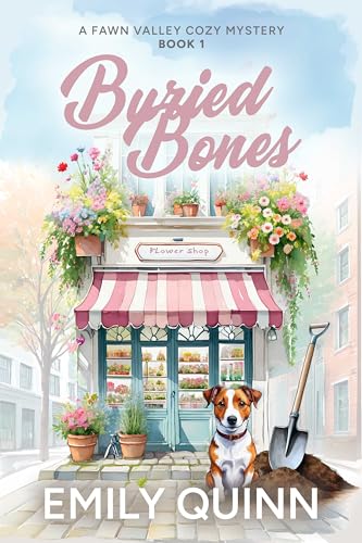 Buried Bones: A Fawn Valley Cozy Mystery