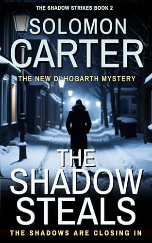 The Shadow Steals: A Gripping Detective Mystery