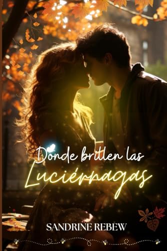 DONDE BRILLEN LAS LUCIÉRNAGAS