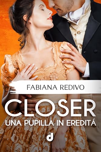 Closer - Una pupilla in eredità