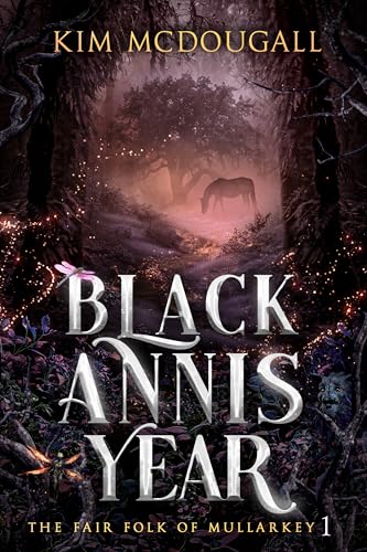 Black Annis Year: A Cozy Fae Fantasy
