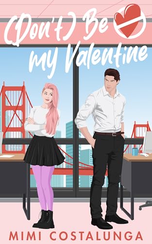 (Don't) Be my Valentine
