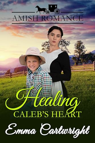 Healing Caleb's Heart: Amish Romance