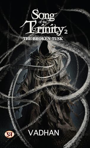Song of The Trinity 2: The Broken Tusk