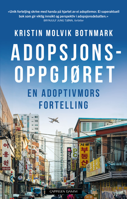 Adopsjonsoppgjøret en adoptivmors fortelling