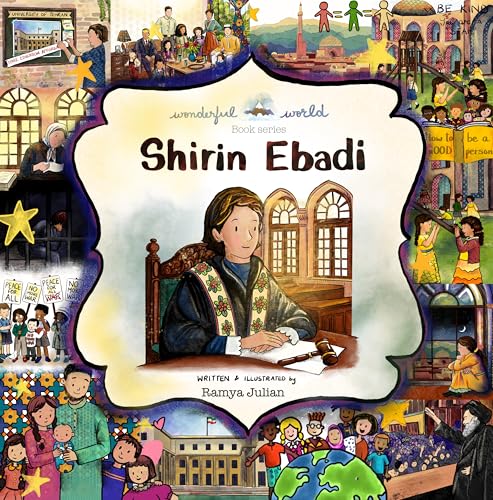 Shirin Ebadi - A Biography in Rhyme: The perfect snuggle time read so little readers everywhere can dream big!