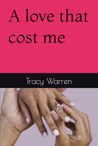 A love that cost me