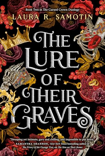 The Lure of Their Graves: Book Two of The Cursed Crown series (The Cursed Crown Duology 2)