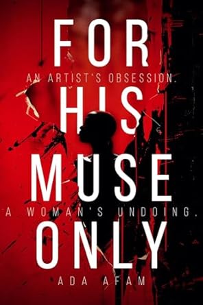 For His Muse Only