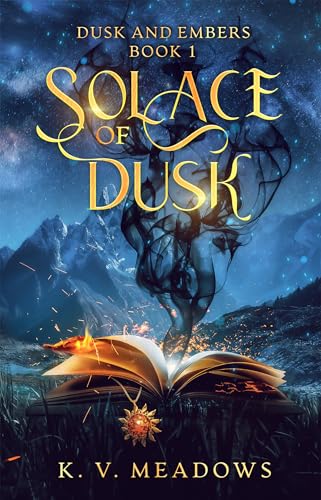 Solace of Dusk (Dusk and Embers Book 1)