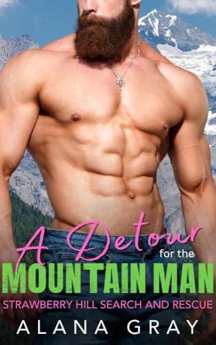 A Detour for the Mountain Man: A Reverse Age-Gap Romance