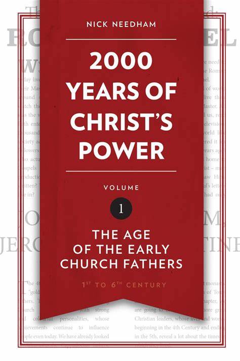 2,000 Years of Christ's Power, Part One: The Age of the Early Church Fathers