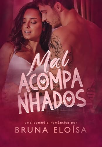 Mal Acompanhados