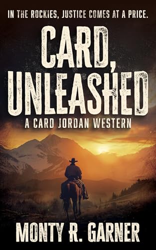 Card, Unleashed: A Classic Western Adventure