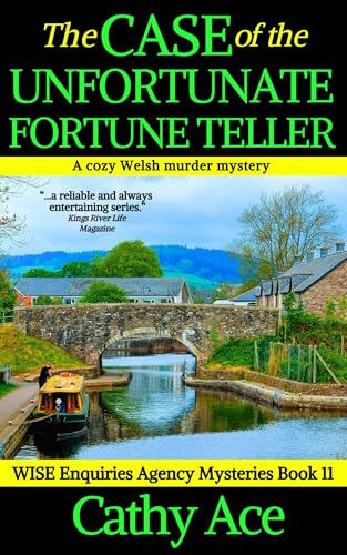 The Case of the Unfortunate Fortune Teller a cozy Welsh murder mystery full of twists