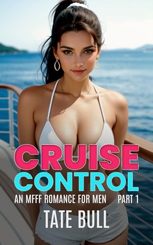 Cruise Control (Part 1): A Contemporary Harem Romance
