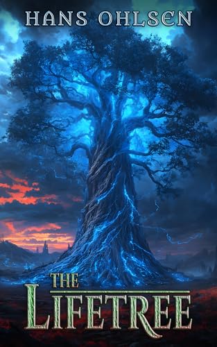 The Lifetree: A LitRPG Adventure