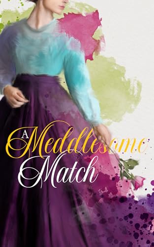 A Meddlesome Match