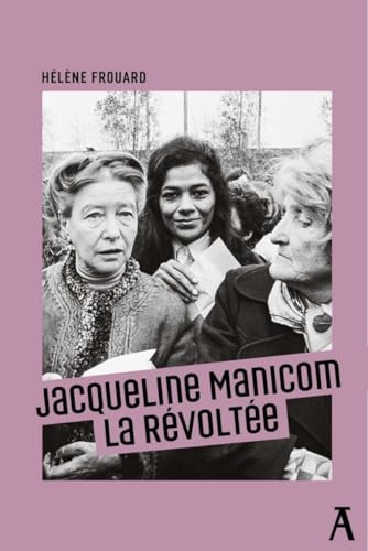 Jacqueline Manicom : la révoltée