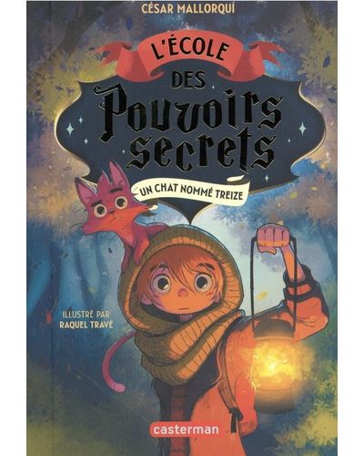 L'Ecole des pouvoirs secrets: un chat nommé Treize