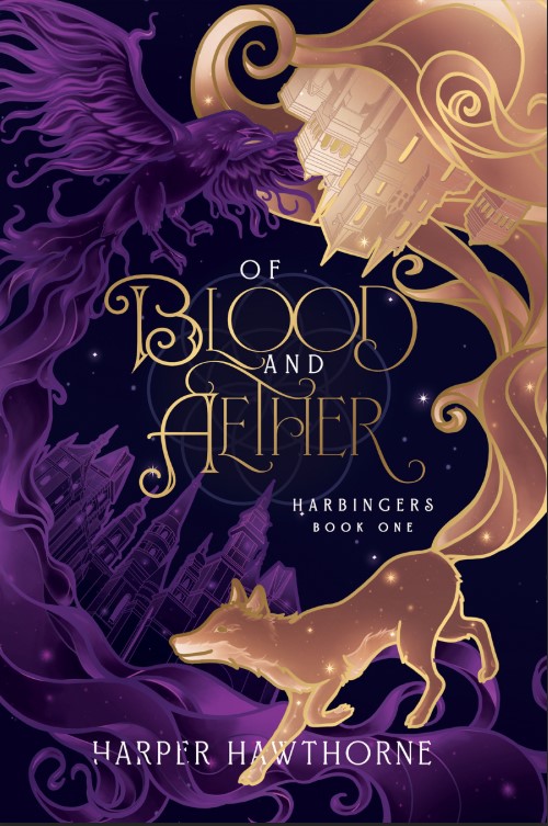 Of Blood and Aether (Harbingers, #1)