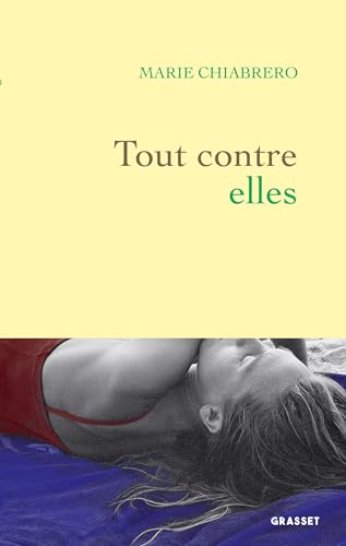 Tout contre elles (Littérature Française)