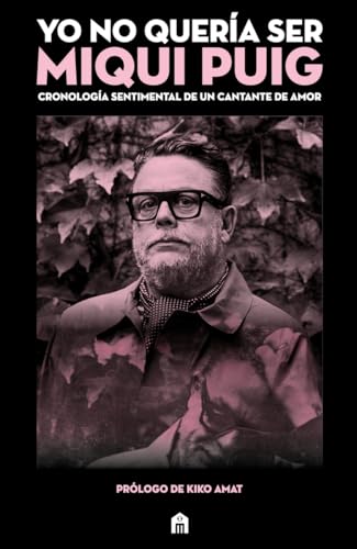Yo no quería ser Miqui Puig: Cronología sentimental de un cantante de amor