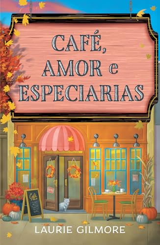 Café, amor e especiarias (Dream Harbor, #1)