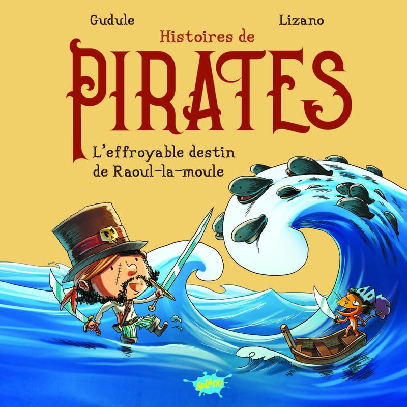 Histoires de pirates - L'effroyable destin de Raoul-la-Moule book cover