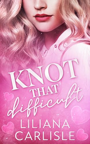 Knot That Difficult