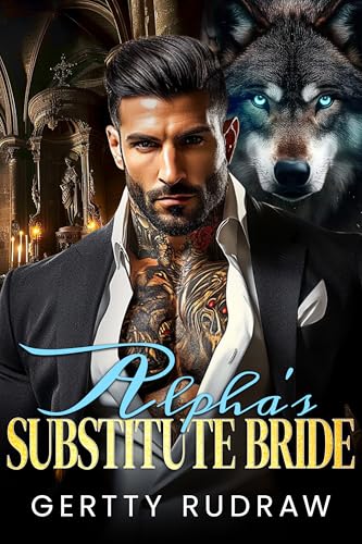 Alpha’s Substitute Bride