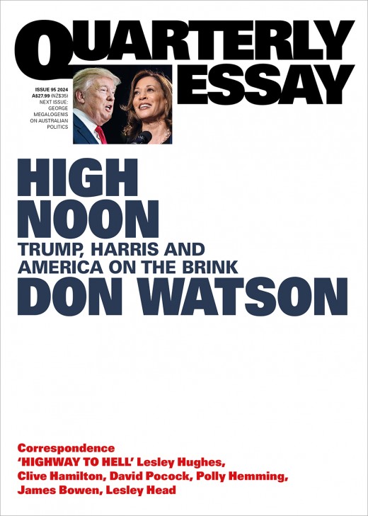 High Noon: Trump, Harris and America on the Brink; Quarterly Essay 95