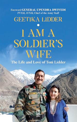 I Am A Soldier's Wife: The Life and Love of Toni Lidder