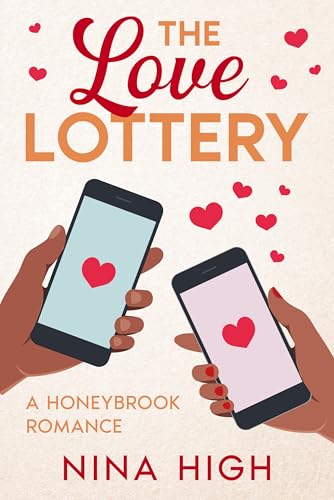 The Love Lottery: A Honeybrook Romance