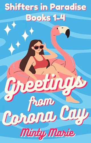 Greetings from Corona Cay: Shifters in Paradise: books 1-4