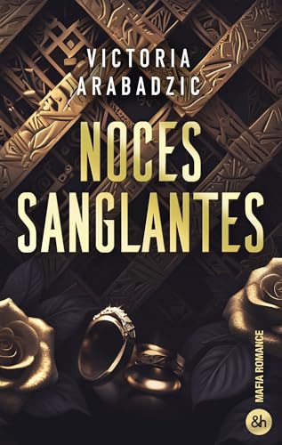 Noces sanglantes #1 : Par l'autrice de "Break The Rules" et de "Out Of Control" (&H)
