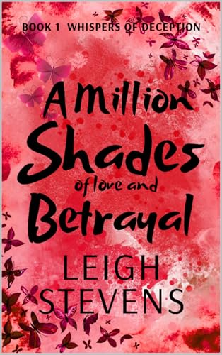 A Million Shades of Love and Betrayal