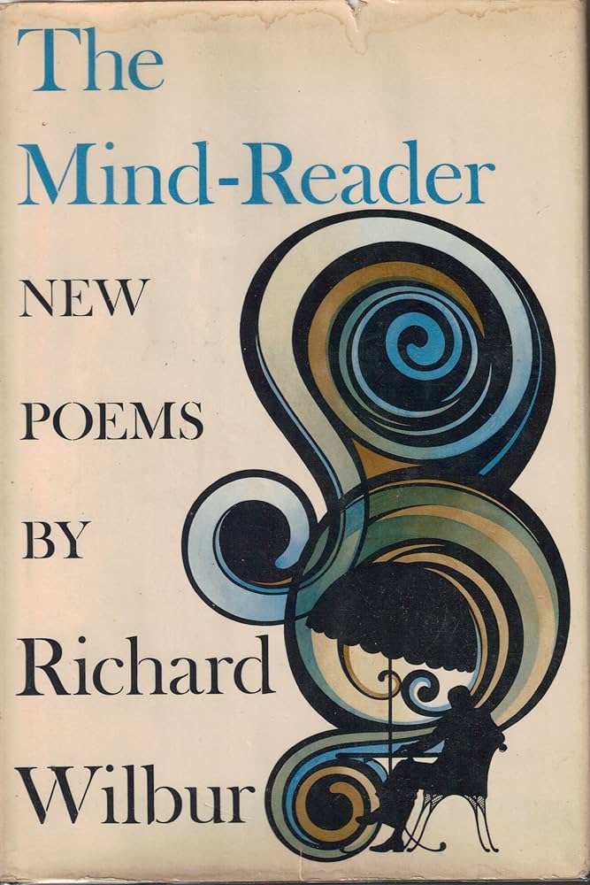 The Mind-Reader by Richard Wilbur | Goodreads