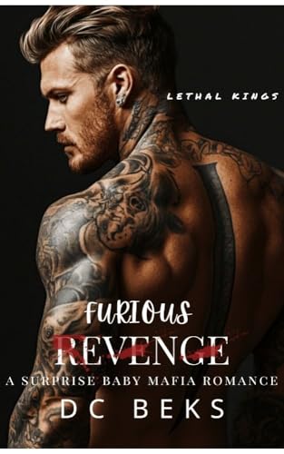 Furious Revenge: A surprise Baby Mafia Romance