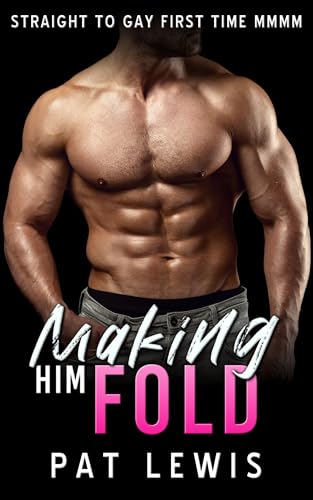 Making Him Fold: Straight to Gay First Time MMMM