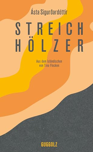 Streichhölzer: Erzählungen
