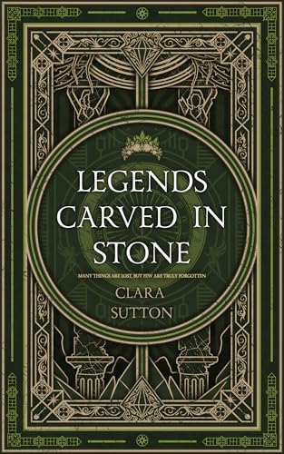 Legends Carved in Stone: A World of Lost Magic: Book 2