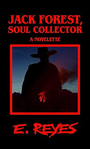 Jack Forest, Soul Collector: A Horror Novelette